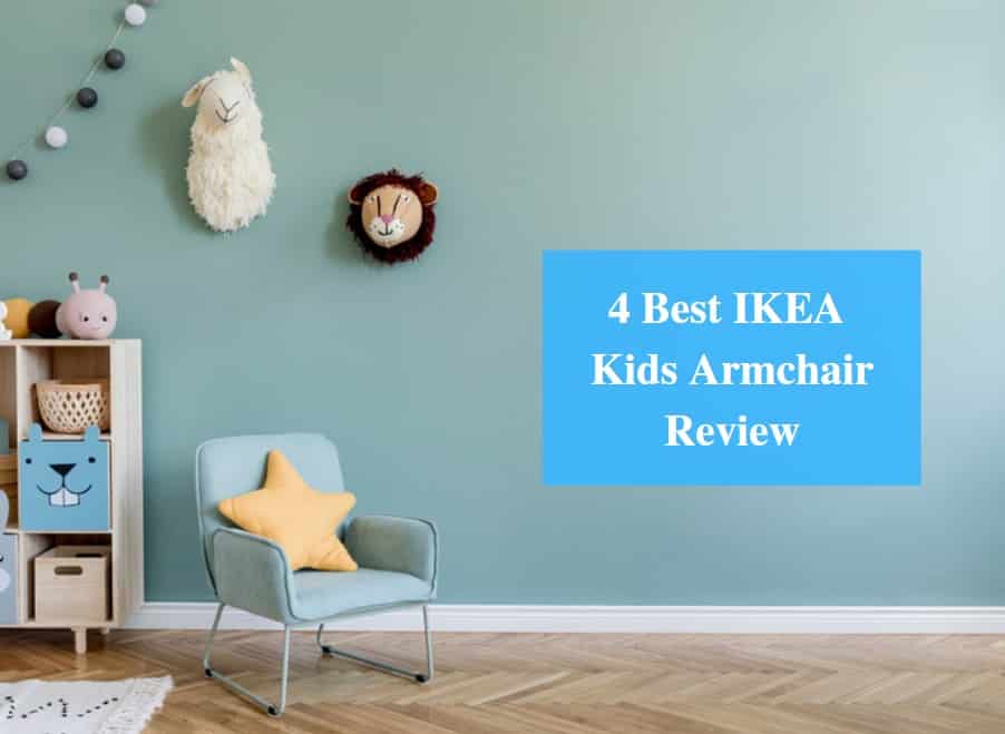 4 Best IKEA Kids Armchair Review 2022 - IKEA Product Reviews